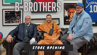 B-Brothers STORE OPENING