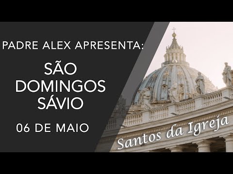 São Domingos Sávio - (06/05)