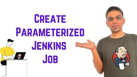 Jenkins Tutorial For Beginners - How To Create Parameterized Jenkins Job