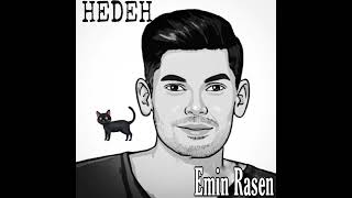 Emin Rasen #HEDEH