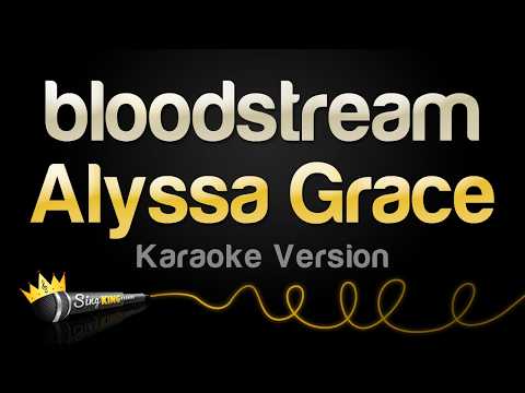 Alyssa Grace - bloodstream (Karaoke Version)