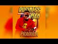 PRAOUDA - BUSINESS MAN ( Audio Officiel ) Mp3 Song
