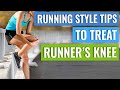 Running Style Tips for Patello-Femoral Pain
