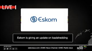 Eskom briefs the media on loadshedding