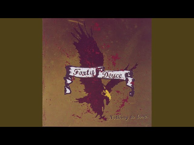 Forty Deuce - Next To Me