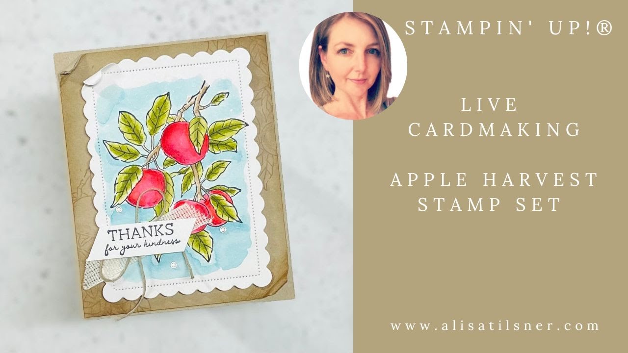 Live Card Making with the Stampin' Up! Apple Harvest Stamp Set YouTube