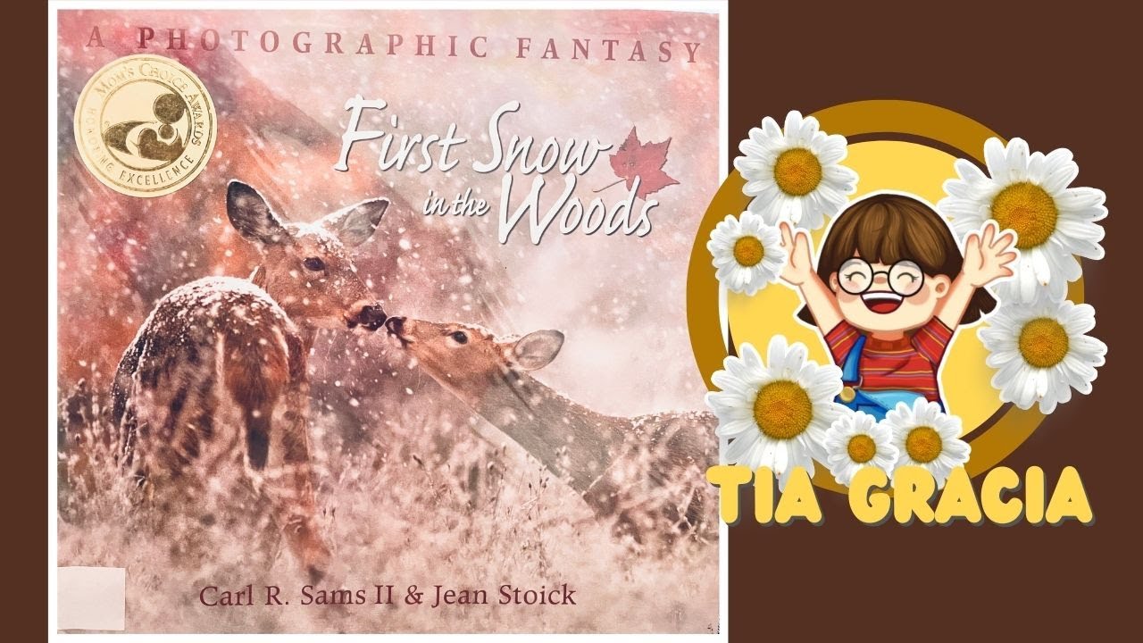 First Snow in the Woods by Carl R Sams II & Jean Stoick | Read Aloud ...