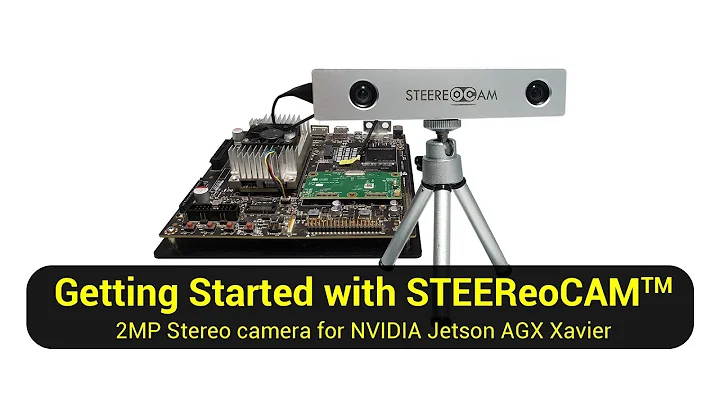 Getting Started with STEEReoCAM™ - 2MP 3D MIPI Stereo Camera for NVIDIA Jetson AGX Xavier/TX2