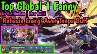 Top 1 Global Fanny | Rahasia Energi Awet Tanpa Buff | Build Rahasia Fanny