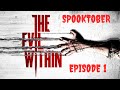 THIS WAS A BAD IDEA | THE EVIL WITHIN EP 1
