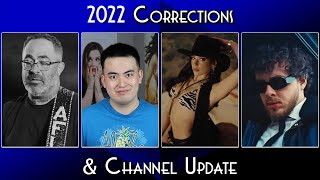 2022 Corrections & Channel Update