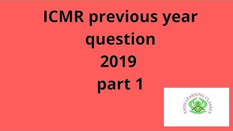 ICMR previous year question 2019|ICMR jrf| Previous year question| Saini learning classes