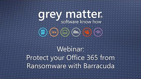 Webinar: Protect your Office 365 from Ransomware with Barracuda