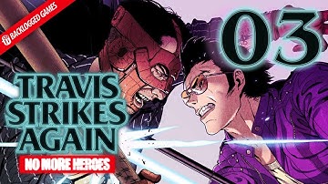 Travis Strikes Again: No More Heroes – Part 3: Gameplay │ Backlogged Games