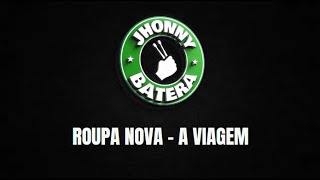 ROUPA NOVA - A VIAGEM ( DRUMLESS )