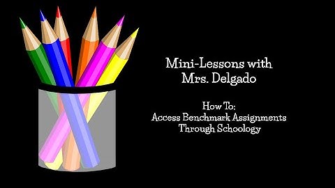 How to Access Benchmark Universe Assignments Through Schoology