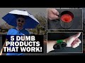 5 Dumb Products That Actually Work!