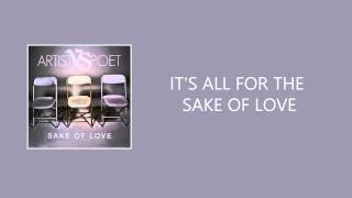 ARTIST VS POET - SAKE OF LOVE (Lyric Video)