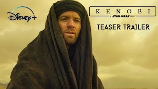 KENOBI:(2020) TEASER TRAILER  Ewan McGregor, Ray Park  Disney + (CONCEPT