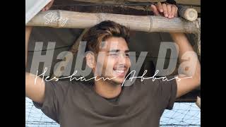 Habiby Da | Hesham Abbas | Childhood Favorite | Smooth Reverb | SheryEditz