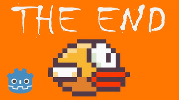 Lets Create Flappy Bird! #14 The End - Godot Tutorial