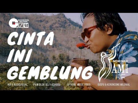 gusfu-&-keroncong-milenial---cinta-ini-gemblung-(official-music-video)