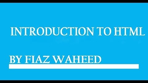 HTML Introduction | Introduction to HTML | Lec-1 | HTML tutorial for beginners in Urdu/Hindi 2024|