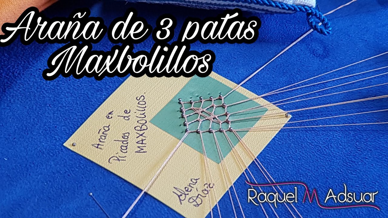 Araña de 3 patas Maxbolillos - Bolillotutorial Raquel M. Adsuar Bolillotuber