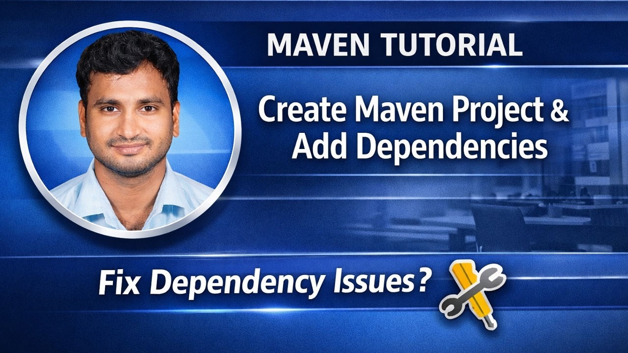 How to Create a Maven Project | Add Dependencies in Maven | Fix ...
