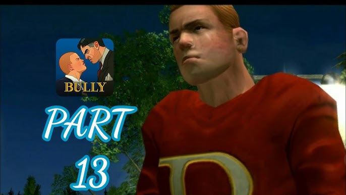 Bully: Anniversary Edition - Gameplay Walkthrough Part 13 (Android