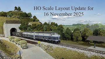 HO Scale Layout Update for 16 November 2025