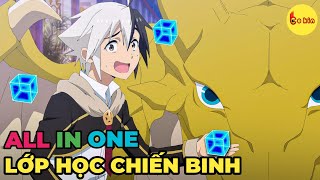 ALL IN ONE | Anh Hùng Huyền Thoại Giấu Nghề Tại Học Viện | Full 1-12 | Review Anime Hay