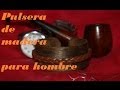 PULSERA DE MADERA. Bracelet of wood.