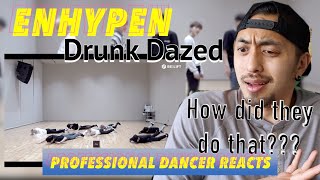 ENHYPEN (엔하이픈) ‘Drunk-Dazed’ Dance Practice || Professional Dancer Reacts