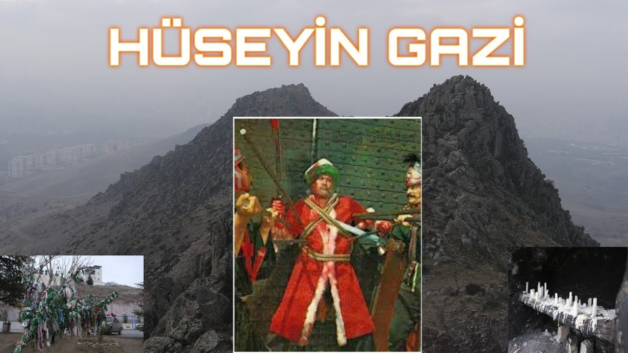 HÜSEYİN GAZİ KİMDİR