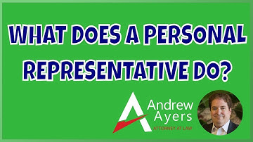 What Does a Personal Representative Do?