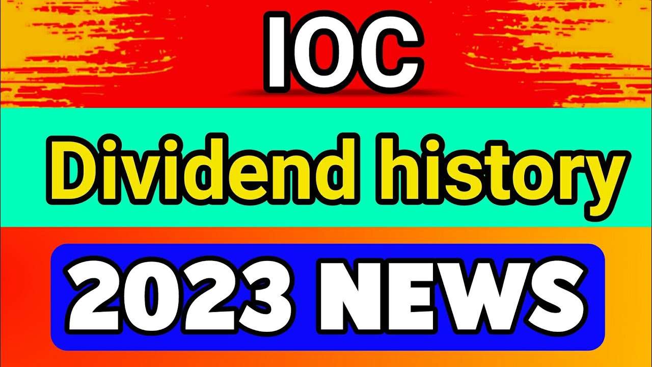 ioc-share-dividend-history-ioc-share-dividend-2023-ioc-share