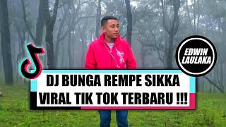 DJ BUNGA REMPE SIKKA VIRAL TIK TOK TERBARU !!! ( LUISIANO PERA X  EL FUNKY KUPANG )