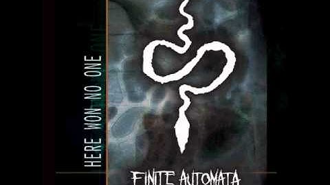 Finite Automata - Here Won No One (Malpractice Mix)