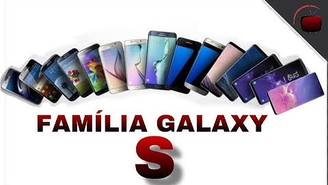 EVOLUÇÃO SAMSUNG GALAXY S 2010 a 2019| Tech Basic Vídeos