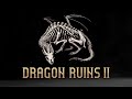 『Dragon Ruins II』PV