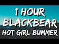 Blackbear Hot Girl Bummer Lyrics 1 Hour 