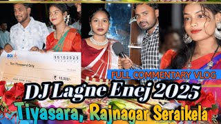 Tiyasara Dj lagne Enej Hepraw 2025//Full Public Vlog Commentary Video//@BSmurmu1293