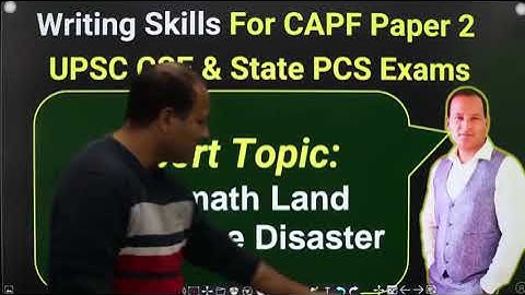 How to write a Report Structure on Joshimath Land Subsidence for CAPF 2023 Paper 2 | CAPF Exam 2023