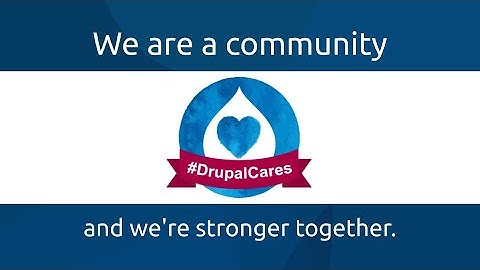 #DrupalCares - Thank you to the Community
