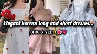 Elegant korean long and short dresses chic style✨🌺💗#trending #shorts  #explorepage #viral #song screenshot 3