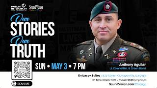 Muslim Network TV Fundraising Dinner - Our Stories, Our Truth – Featuring Anthony Aguilar (May 3)