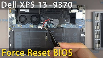 Dell XPS 13 9370 CMOS Battery Replacement & BIOS Reset Tutorial