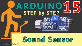 Lesson 15: Arduino Sound Sensor Module  | Arduino Step By Step Course screenshot 1