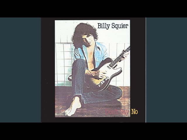 Billy Squier - Dont Say No